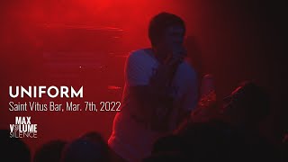 UNIFORM live at Saint Vitus Bar, Mar. 7th, 2022 (FULL SET)