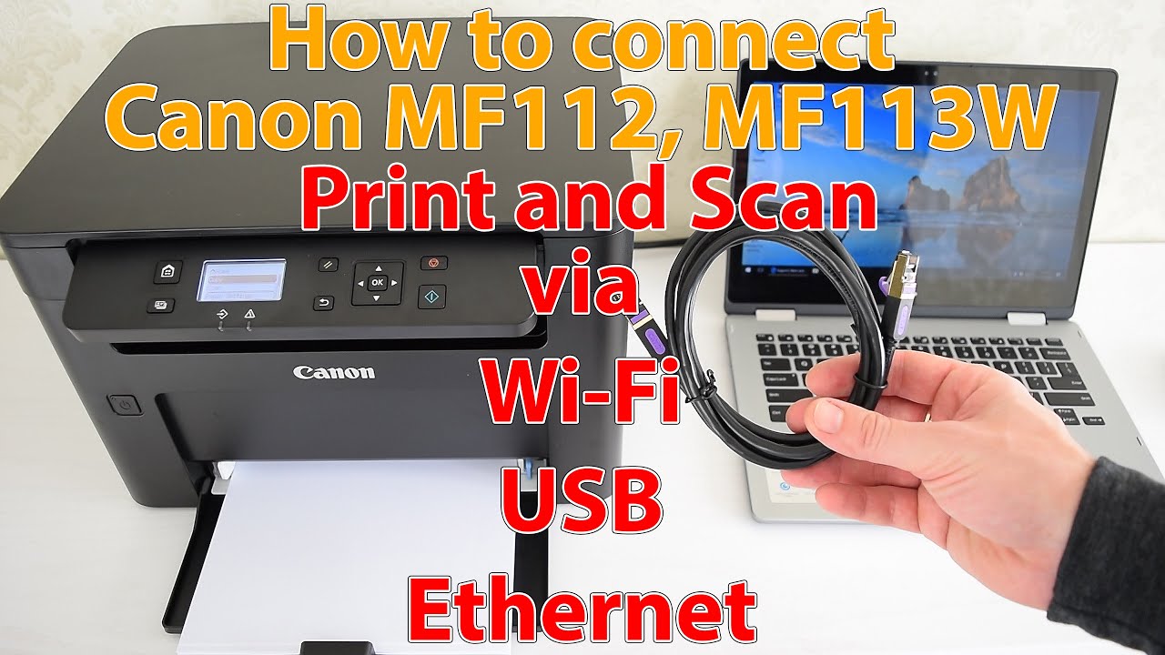 How connect Canon MF112/MF113W Multifunction via USB, Wi-Fi, and printer setup - YouTube