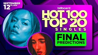 Datos Final Predictions | Billboard Hot 100, Top 20 Singles | September 12th, 2026 Noticias
