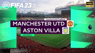 FIFA 23 | Manchester United vs Aston Villa Ft. Rashford vs Coutinho | Premier League | Gameplay