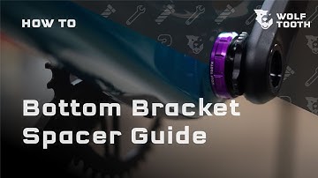 Wolf Tooth Bottom Bracket Spacer Guide