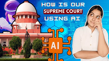 Does Supreme Court of India use AI? | Indian Justice System | Legal World