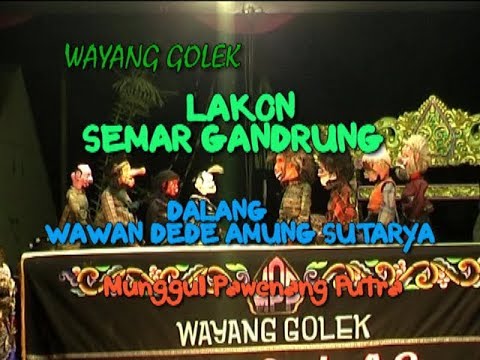 PART 2 Wayang golek MPP-Lakon Semar Gandrung-Dalang Wawan Dede Amung Sutarya