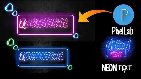 How To Make Neon Text Effect On Android | PixelLab Text Effect | Technical Somo