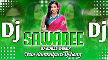 Sawaree || New Sambalpuri Dj Song || Umakant Barik & Amrita Nayak || Tapori Mix || Dj Subal Remix 