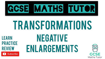 Negative Enlargements - Drawing & Describing (Higher Only) | Transformations | GCSE Maths Tutor