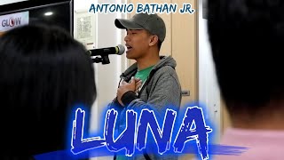 LUNA by Antonio Bathan |  tagos sa puso, bagay sa mga bigo (Spoken Word Poetry)