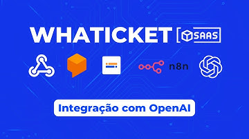 Whaticket SaaS - Integração com OpenAI