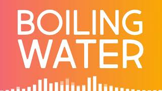 Boiling Water SOUND EFFECT