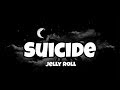 Jelly Roll - Suicide Lyrics
