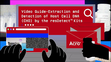 Video Guide-Extraction and Detection of Host Cell DNA (CHo) by the resDetect Kits