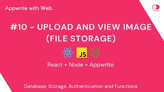 #10 - Upload & View Image (File Storage) - Appwrite with Web.