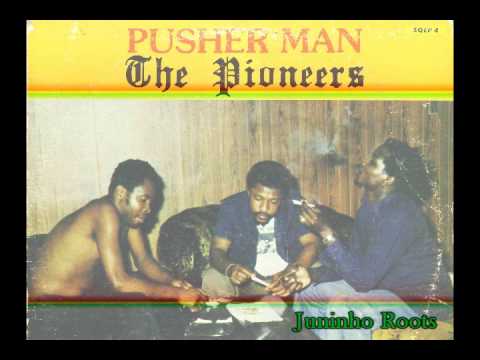 The Pioneers Pusher Man 25