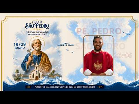 OITAVO DIA DOS FESTEJOS DE SÃO PEDRO 2025 / CAPELA SÃO PEDRO - IGUAPE CE