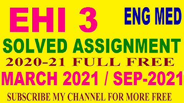 EHI 3 solved assignment in English 2020-21 / EHI-3 Ignou solved assignment with answer free.