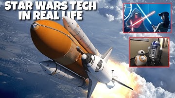 Star Wars Tech in Real Life Lightsabers, Droids, and Space Travel