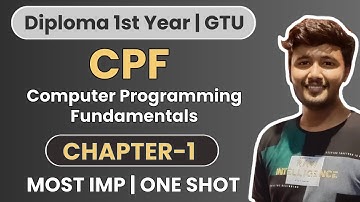 Chapter-1 in One Shot | Computer Programming Fundamentals (CPF) | Diploma Sem-1 | GTU