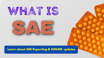 Serious Adverse events & SAE reporting - With SUGAM Portal Updates on SAE submission