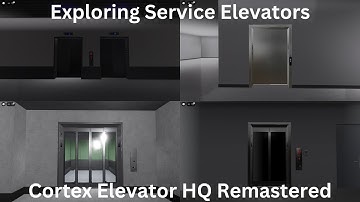 Riding All Service Elevators at Cortex Elevator HQ Remastered | Roblox (Almost)