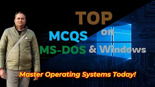 MOST IMPORTANT MCQ'S OF MS DOS AND WINDOWS OPERATING SYSTEM | BY SHITANSHU KUMAR