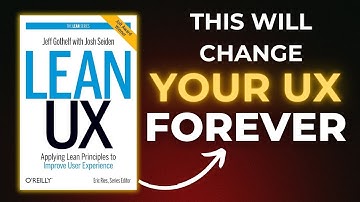 Lean UX Book Summary — How to Build Products Users Actually Want