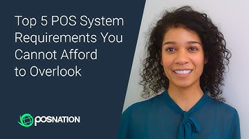 Top 5 Point of Sale (POS) System Requirements You Cannot Afford to Overlook