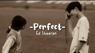 Perfect - Ed Sheeran (speed up) lyrics Resimi