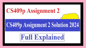 CS409p Assignment 2 | CS409p Assignment 2 Solution 2024 | CS409p Assignment 2 Solution Spring