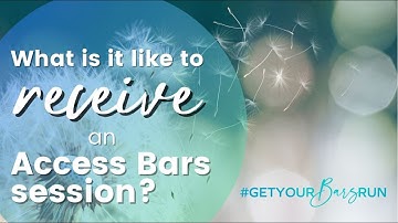 What Is It Like to Receive an Access Bars® Session?