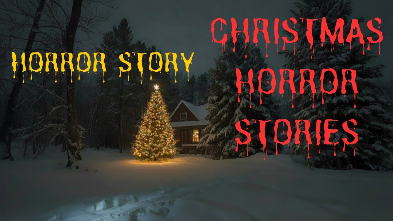Horrific TRUE Christmas Horror Stories