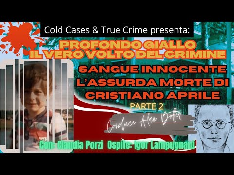 Video Profondo giallo. Il vero volto del crimine - L'assurda morte di Cristiano Aprile PARTE 2