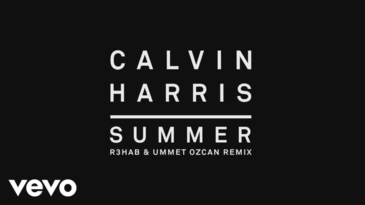 Download Calvin Harris - Summer (R3hab & Ummet Ozcan Remix) [Audio]