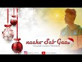 New hindi christmas song 2021 nacho sab gao  shalom studios official music