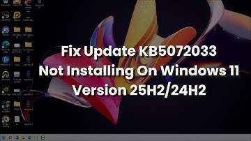 Fix Update KB5072033 Not Installing On Windows 11 Version 25H2/24H2 