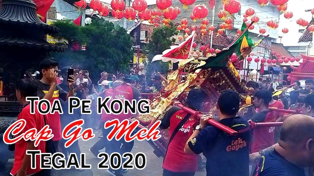 Kirab Budaya Gotong Toa Pe Kong Tegal bersama Bapak Walikota Tegal | Cap Go Meh Tegal 2020