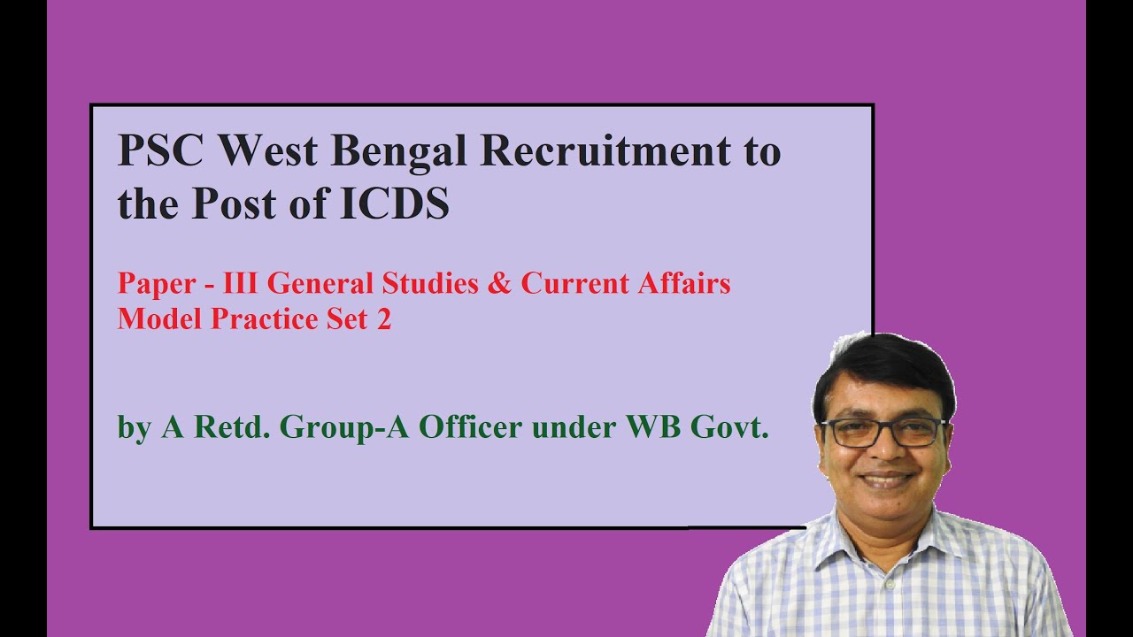 WBPSC ICDS SUPERVISOR 2020 Questions Paper- III General Studies & Current Affairs(Model Set 2)