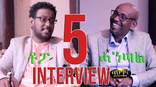 Part5 Interview with ዮውሃንስ (ሓንጣል/ጆንሜራ) by ተስፋልደት (ቶፖ) Johnmiera/Topo