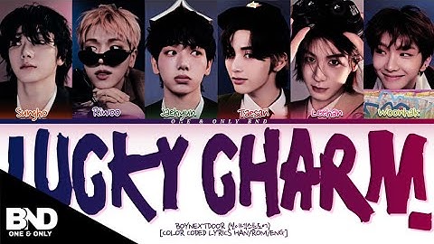 BOYNEXTDOOR 'LUCKY CHARM' (MISS NIGHT AND DAY OST) LYRICS