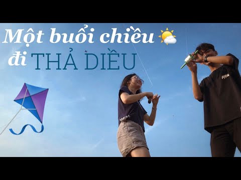 ĐI THẢ DIỀU CÙNG CHÚNG MÌNH NHÉ!