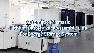 Automatic Prismatic Lithium Battery Pack Embly Line For Energy Storage System