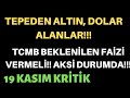 MERKEZ BANKASI KARARINI İYİ VERMELİ!!! GRAM ALTIN ve DOLAR YATIRIMCISI!! #BİTCOİN