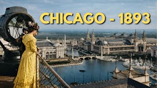 Recreating 1893: Step inside Chicago's Lost "White City" | AI Remastered