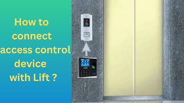 How to connect access control device with Lift | Lift Access control