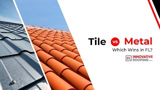 TILE vs. METAL roof… Which is better for South Florida?