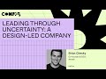 Leading through uncertainty a designled company  brian chesky config 2023