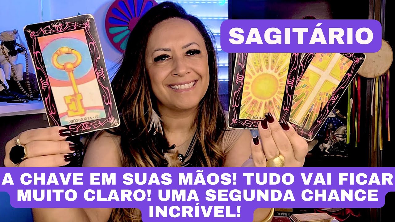 SAGITÁRIO ♐️ A CHAVE EM SUAS MÃOS! TUDO VAI FICAR MUITO CLARO! UMA SEGUNDA CHANCE INCRÍVEL 