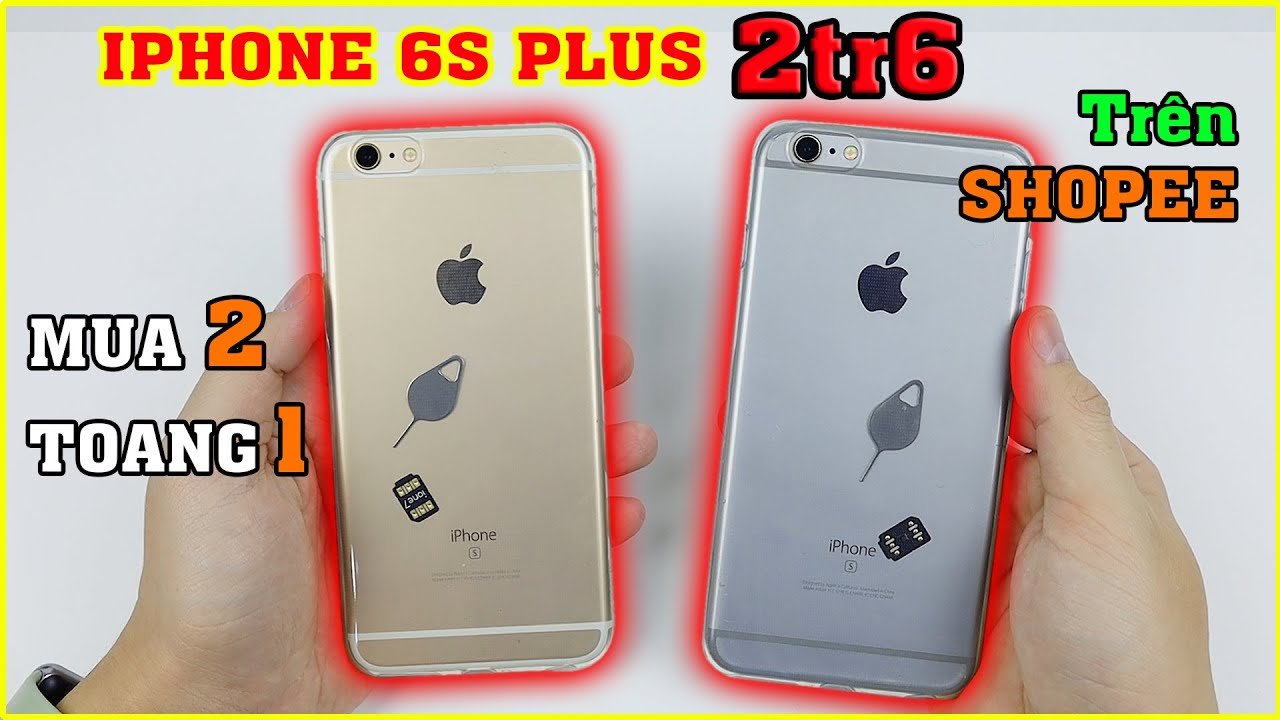 ไอ โฟน 6 plus  Update New  Thử Mua iPhone 6S Plus giá 2tr6 trên LAZADA, SHOPEE - 2021 dùng còn ổn không? | MUA HÀNG ONLINE