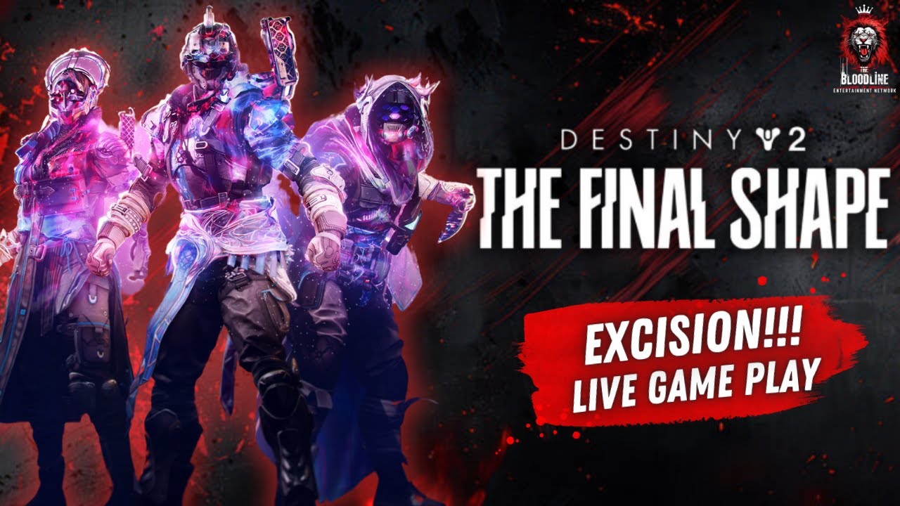 🩸Destiny 2: EXCISION | Let the Chaos Begin | Live Gameplay | #finalshape