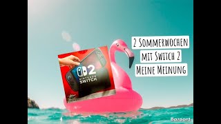 Meine Meinung Nach 2 Wochen Switch 2