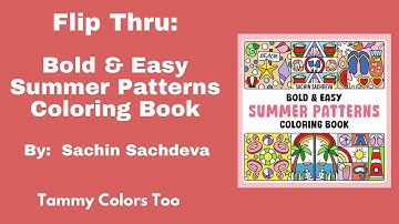 New Release! Flip Thru: Bold & Easy Summer Patterns Coloring Book by Sachin Sachdeva